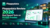 Floppydata Review 2026: Real Speed Tests on $1/GB Proxies